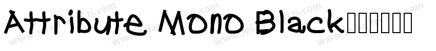 Attribute Mono Black字体转换